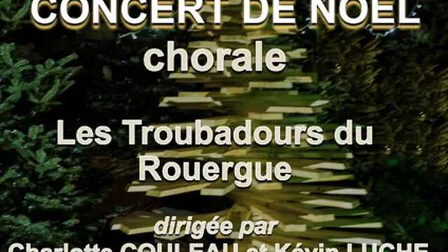 CONCERT DE NOËL LES TROUBADOURS DU ROUERGUE