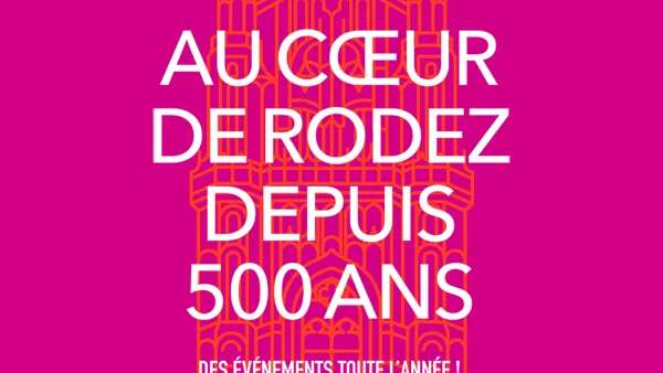 500 ANS CLOCHER CATHÉDRALE - Exposition "Le temps des images. La sculpture en Rouergue à la fin du Moyen Âge"