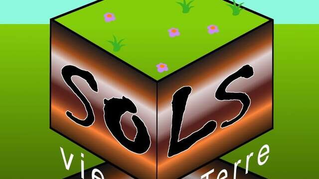 Exposition « Sols, vie de la Terre »