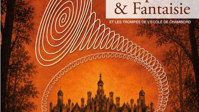 Grand concert de trompe à Chambord