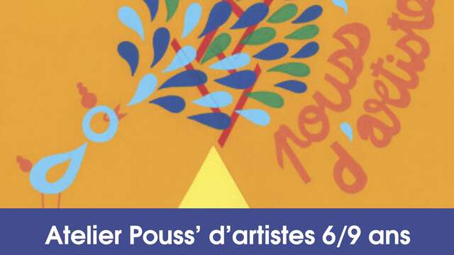Atelier Pouss’ d’artistes 6/9 ans