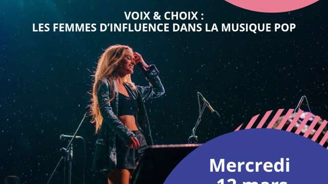 Voix & Choix : Les femmes d'influence dans la musique pop