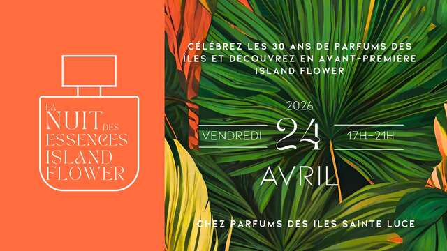Nuit des Essences (Parfums des îles)