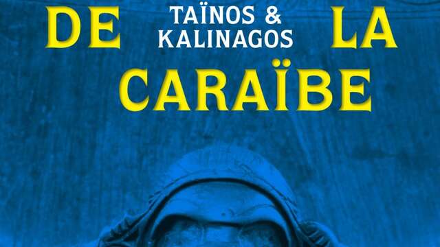 Exposition « Aux origines de la Caraïbe » (Musée Fondation Clément)