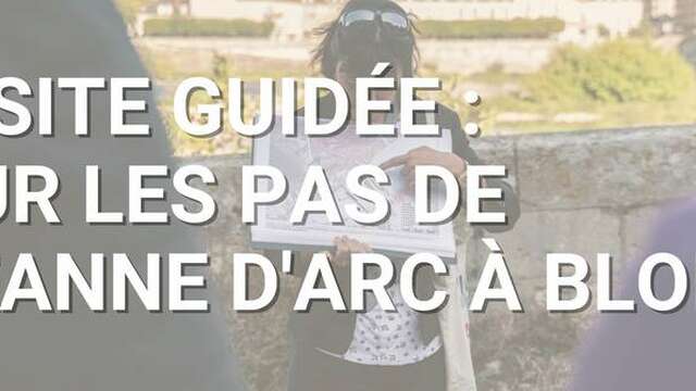 Visite guidée "Sur les pas de Jeanne d'Arc à Blois"