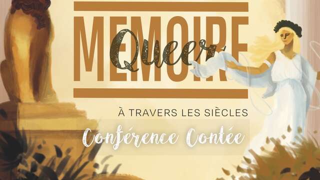 Conférence contée "Mémoire Queer, récits d'amour et de résistance à travers les siècles"