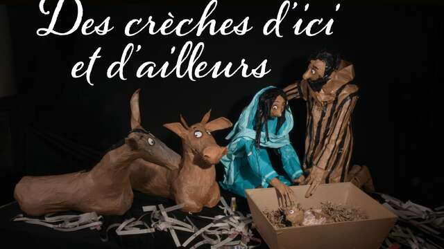 Des crèches d'ici et d'ailleurs