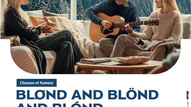 SPECTACLE MUSICAL |  Blønd and Blönd and Blónd