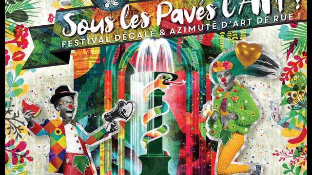 FESTIVAL ARTS DE RUE | "Sous les Pavés l'Art" 9ème édition