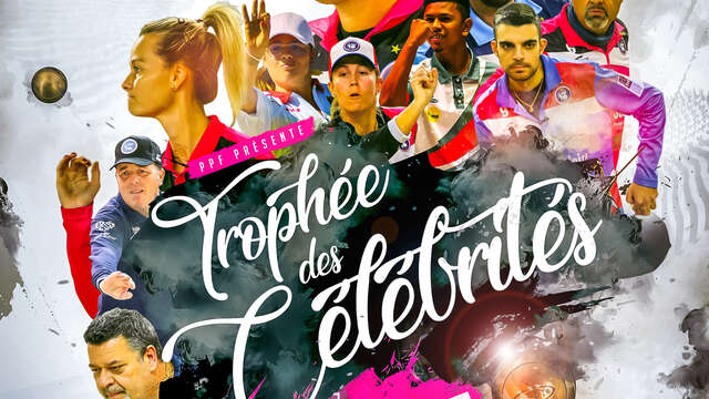 Trophée des célébrités Passion Pétanque Française