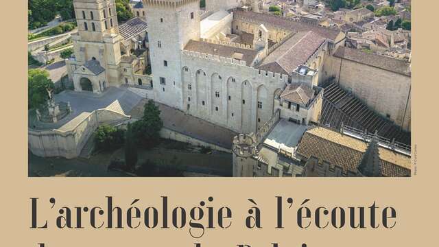 L’archéologie à l'écoute des murs du Palais… L'exposition !