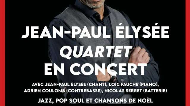 Un Vent de Jazz celebrates Christmas! :: Jean-Paul Elysée Quartet in concert