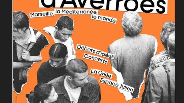 Nouvelles Rencontres d'Averroès - Marseille, la Méditerranée, le monde