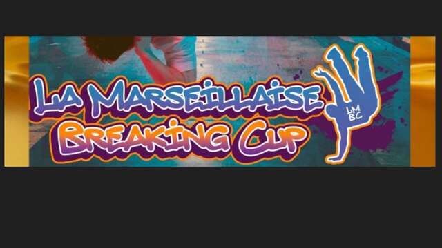 La Marseillaise Breaking Cup 5e édition
