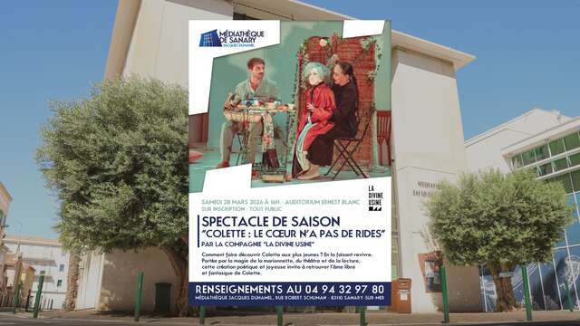 Spectacle de saison "Colette : Le cœur n'a pas de rides"