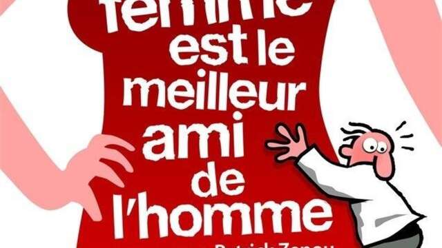 Spectacle - La femme est le meilleur de l'homme