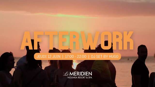 Afterwork au Méridien Nouméa