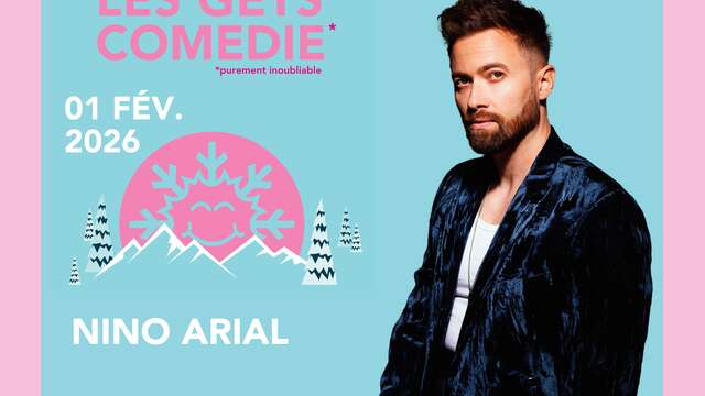 Les Gets Comédie - Nino Arial