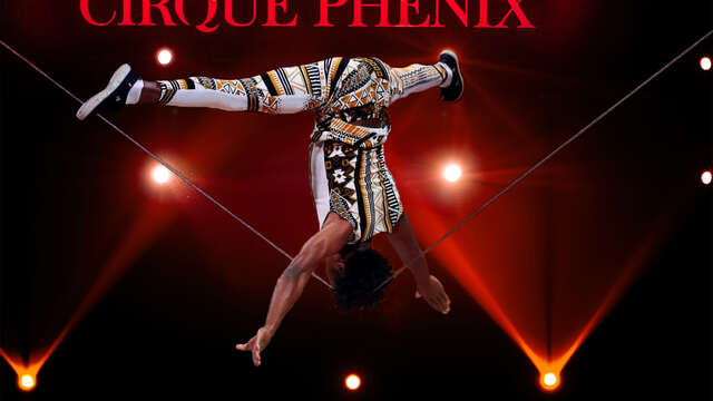 Cirque Phénix