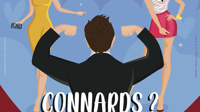 Spectacle - "Pourquoi les femmes aiment les connards ?"