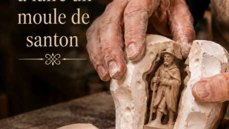 Stage spécial : créer un moule de santon