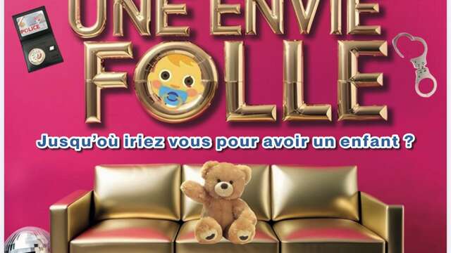 Spectacle - Une envie folle