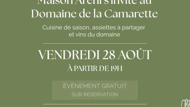 Maison Areni s'invite au Domaine de la Camarette