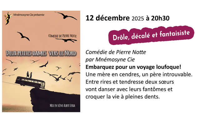 Théatre en liberté : Deux petites dames vers le nord, par la Mnémosyne Cie