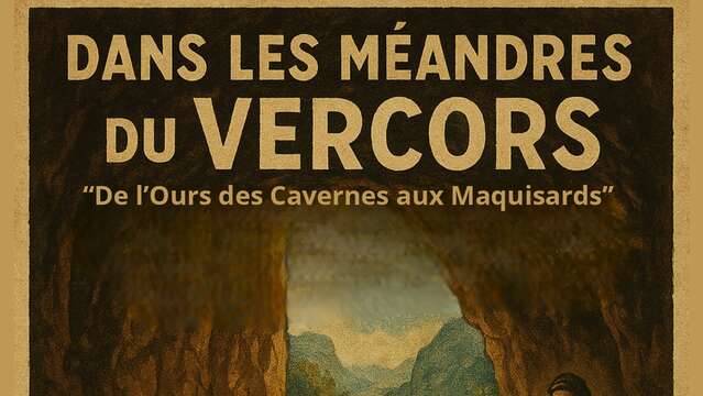Chasse au Trésors : dans les méandres du Vercors