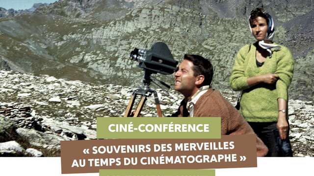 Ciné-conférence "Souvenirs des Merveilles au temps du cinématographe"