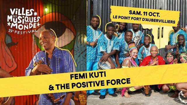 Villes des Musiques du Monde -  Femi Kuti & The Positive Force + Reggae Street Band + LAB93