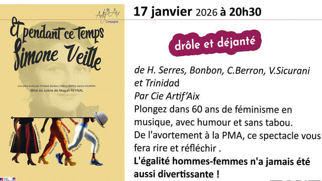 Théatre en liberté : Et pendant ce temps Simone Veille