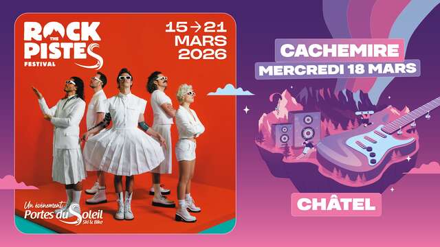 Cachemire in Châtel | Rock The Pistes Festival