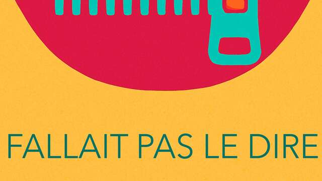 Spectacle - Fallait pas le dire