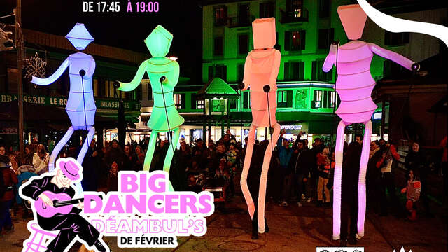 Les Déambul's de Février – « Big Dancers »