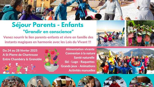 Séjour Parents - Enfants : " Grandir en conscience"