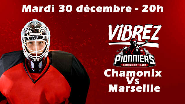 Ice Hockey Match - Chamonix Vs Marseille