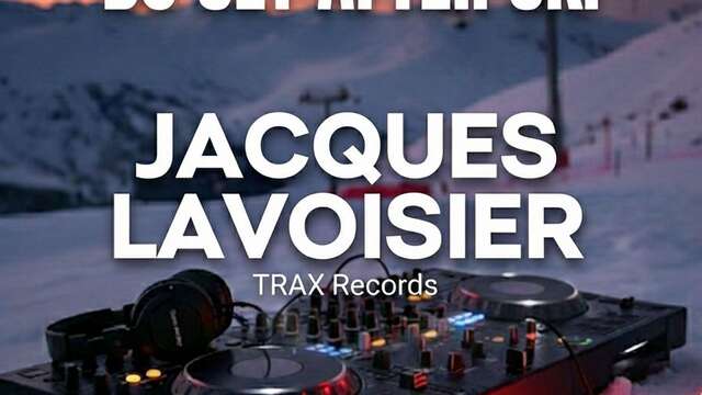 DJ SET AFTER SKI BY LE SPOT GOURMAND