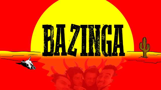 BAZINGA en concert