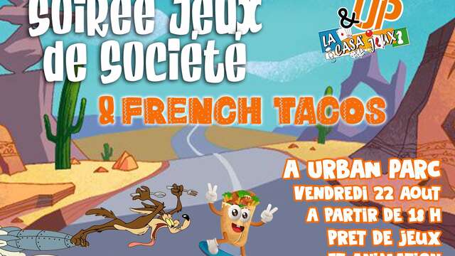 Les soirées de l'Urban Parc - Soirée jeux et tacos