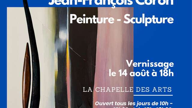 Exhibition at La Chapelle des Arts - Sylvette Dauchet & Jean-François Coron