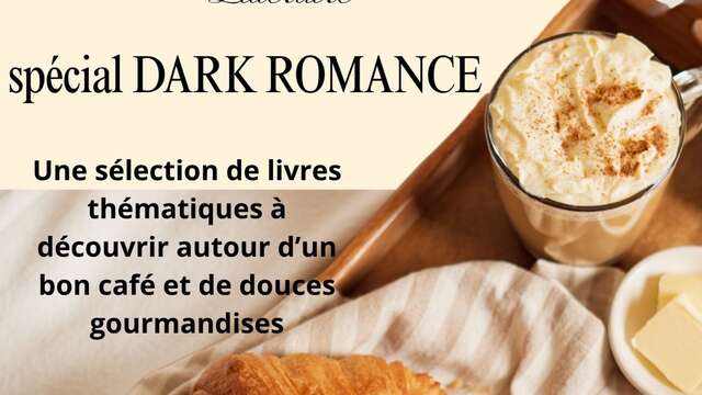 Petit déjeuner Littéraire spécial Dark Romance