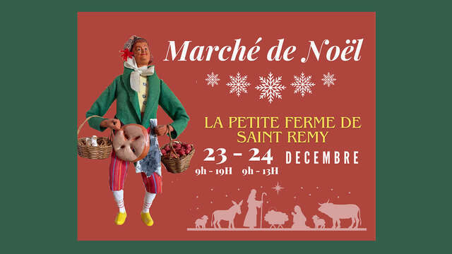 Marché de Noël à la petite ferme de Saint-Rémy