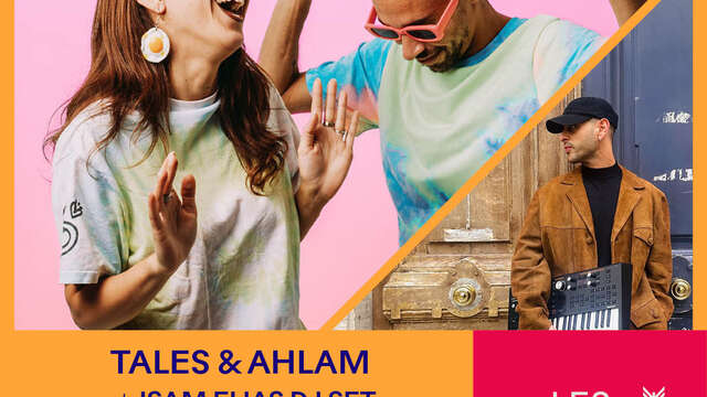 Les Suds : Tales and Ahlam + Isam Elias (live set)