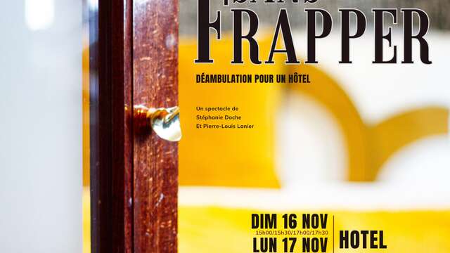 Entrez sans frapper : Déambulation pour un hôtel - Parcours A