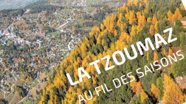 La Tzoumaz - Au Fil des Saisons