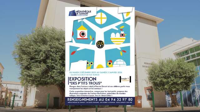 Exposition : "Des p'tits trous"