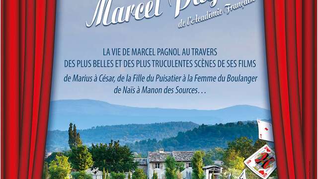 Théâtre en plein air ' Il était une fois Marcel Pagnol '