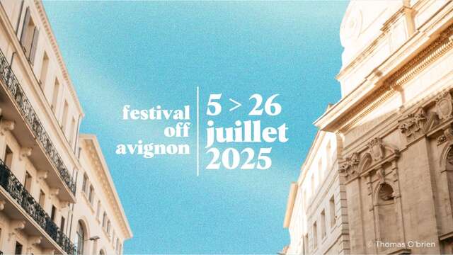 Festival Off Avignon - 59. Ausgabe