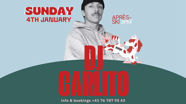 DJ Carlito @LeRouge - Après-Ski 3pm
